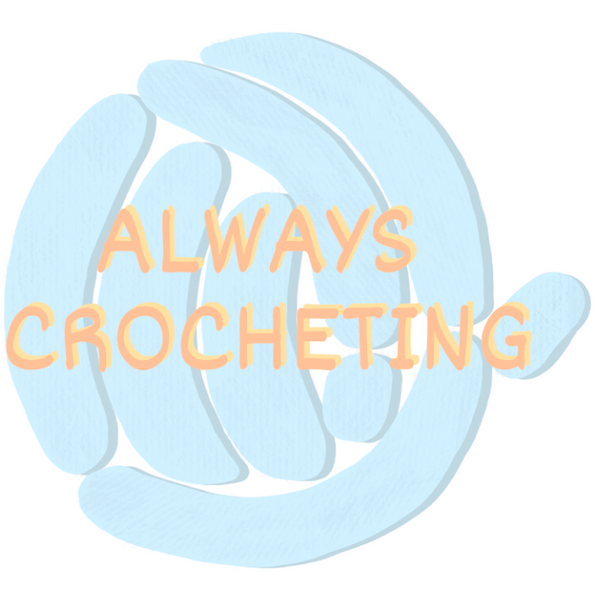 Always Crocheting